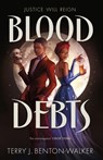 Blood Debts - Terry J. Benton-Walker - 9781399715874