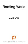 The Floating World - Axie Oh - 9781399718752