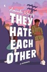 They Hate Each Other - Amanda Woody - 9781399719179