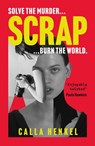 Scrap - Calla Henkel - 9781399719377