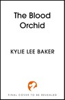 The Blood Orchid - Kylie Lee Baker - 9781399723374