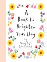 A Book to Brighten Your Day - Kerri Cunningham - 9781399724548
