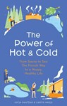The Power of Hot and Cold - Katja Pantzar ; Carita Harju - 9781399724937