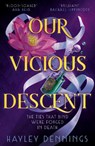 Our Vicious Descent - Hayley Dennings - 9781399727204