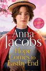 Hope Comes to Eastby End - Anna Jacobs - 9781399730020