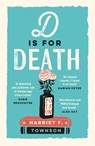 D is for Death - Harriet F. Townson - 9781399731515