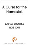 A Curse for the Homesick - Laura Brooke Robson - 9781399733625