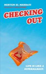 Checking Out - Meryem El Mehdati - 9781399734035