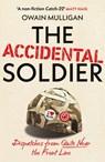 The Accidental Soldier - Owain Mulligan - 9781399737050