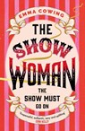 THE SHOW WOMAN - Emma Cowing - 9781399737401