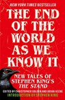 The End of the World as We Know It - Christopher Golden and Brian Keene - 9781399738712