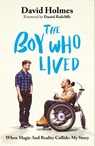 The Boy Who Lived - David Holmes - 9781399738811