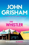The Whistler - John Grisham - 9781399740463