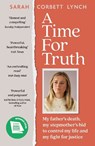 A Time for Truth - Sarah Corbett Lynch - 9781399741217
