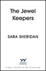 The Jewel Keepers - Sara Sheridan - 9781399741989