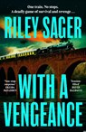 With a Vengeance - Riley Sager - 9781399742078