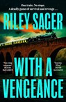 With a Vengeance - Riley Sager - 9781399742085