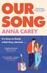 Our Song - Anna Carey - 9781399742382