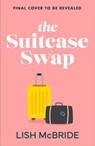 The Suitcase Swap - Lish McBride - 9781399743273