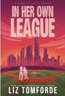 In Her Own League - Liz Tomforde - 9781399746441