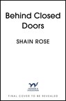 Behind Closed Doors - Shain Rose - 9781399749763