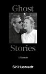 Ghost Stories - Siri Hustvedt - 9781399753845