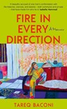 Fire in Every Direction - Tareq Baconi - 9781399754040