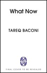 What Now - Tareq Baconi - 9781399764360
