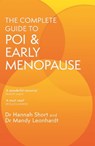 The Complete Guide to POI and Early Menopause - Dr Mandy Leonhardt ; Dr Hannah Short - 9781399801256