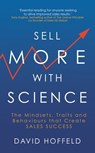 Sell More with Science - David Hoffeld - 9781399801393