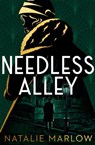 Needless Alley - Natalie Marlow - 9781399801829