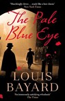 The Pale Blue Eye - Louis Bayard - 9781399801966