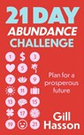 21 Day Abundance Challenge - Gill Hasson - 9781399803175