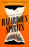 Hazardous Spirits - Anbara Salam - 9781399806589
