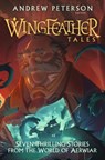 Wingfeather Tales - Andrew Peterson - 9781399807012