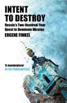 Intent to Destroy - Eugene Finkel - 9781399809726