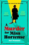 A Murder for Miss Hortense - Mel Pennant - 9781399814379