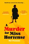 A Murder for Miss Hortense - Mel Pennant - 9781399814393