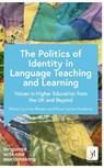 The Politics of Language Teaching and Learning - Various - 9781399816175
