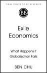 Exile Economics - Ben Chu - 9781399817189