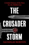 The Crusader Storm - Nicholas Morton - 9781399818728