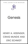 Genesis - Eric Schmidt ; Henry A. Kissinger ; Craig Mundie - 9781399819114
