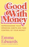 Good with Money - Emma Edwards - 9781399822466
