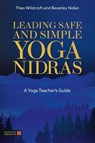 Leading Safe and Simple Yoga Nidras - Theo Wildcroft ; Beverley Nolan - 9781399826280