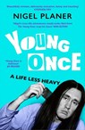 Young Once - Nigel Planer - 9781399826730