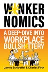 Wankernomics - James Schloeffel ; Charles Firth - 9781399828482