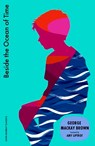 Beside the Ocean of Time - George Mackay Brown ; George Mackay-Brown - 9781399828673