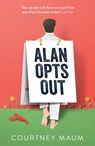 Alan Opts Out - Courtney Maum - 9781399829175