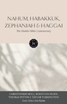 The Hodder Bible Commentary: Nahum, Habakkuk, Zephaniah & Haggai - Christopher David Edward Moll ; Rohintan Mody ; Thomas Petter ; Taylor Turkington - 9781399836265