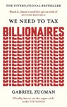 We Need to Tax Billionaires - Gabriel Zucman - 9781399839600